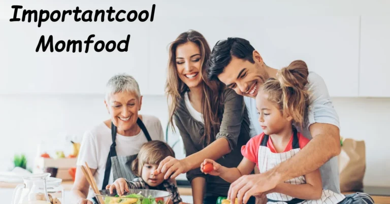 Importantcool Momfood: Quick and Tasty Meals for the Whole Family